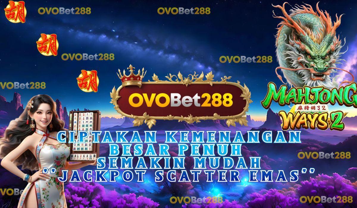 Raih Jackpot OVO Terbesar dan Terbaru di Indonesia
